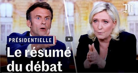 Présidentielle 2022 le débat entre Macron et Le Pen résumé en 6 minutes