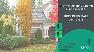 Best Time of Year to Buy a House: Spring vs. Fall Analysis 10 of 12