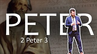 Peter: 2 Peter 3