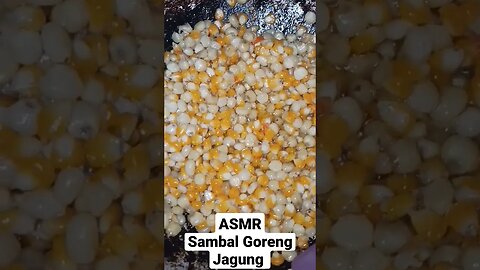 ASMR | SAMBAL GORENG JAGUNG 🌽 #viralvideo #youtubevideo #asmr #mukbang #food #egg #koreanfood
