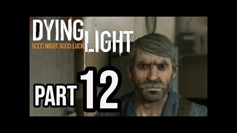Dying Light - Part 12 - RUNNING THE RACKETS FOR RAIS (Walkthrough Gameplay)