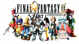 Final Fantasy 9 - A Playful Start