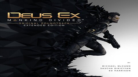 Deus Ex Mankind Divided Original Soundtrack (Extended Edition) Album.