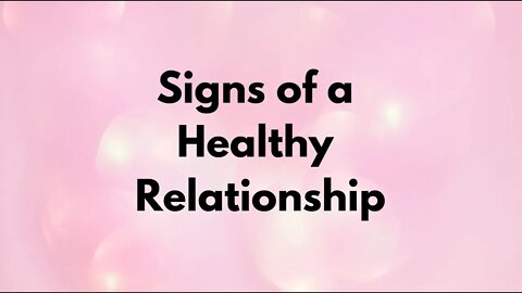 Signs of a Healthy Relationship for Twin Flames and Soulmates or Any Other Type of Relationship