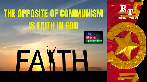 The Opposite Of Communism Is Faith In God