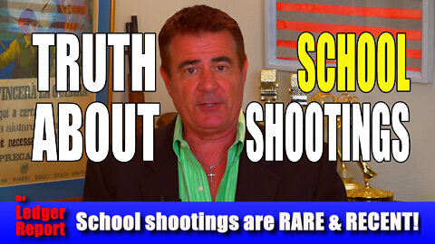 THE TRUTH ABOUT SCHOOL SHOOTINGS | The Ledger Report