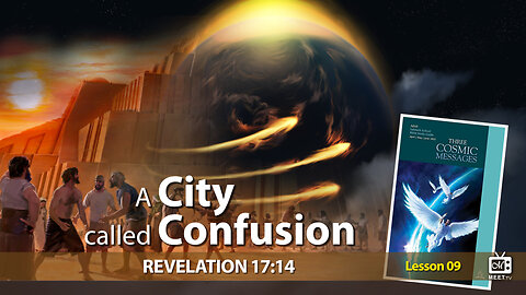 “A City Called CONFUSION” | Sabbath School | Lesson 09 Q2 2023