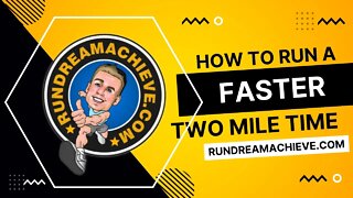 How to Run a Faster Two Mile Time and Hold Pace Longer