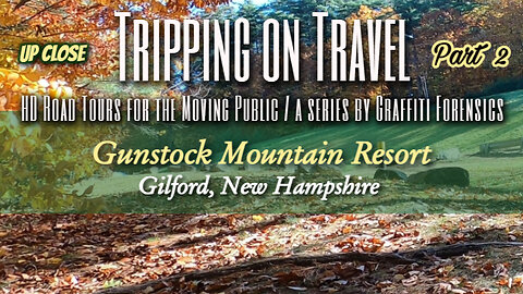 Tripping on Travel: Gunstock Mountain Resort 2, Gilford, NH