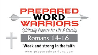 Reading the Bible: Romans 14-16 - Weak and strong in the faith