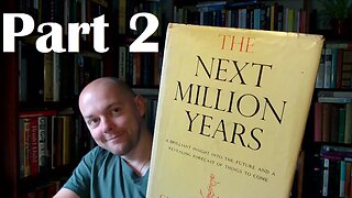 The Next Million Years by Charles Galton Darwin (1953) - Part 2