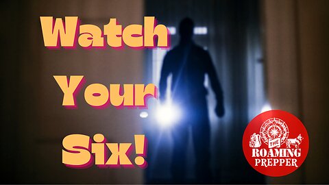 Watch Your Six!