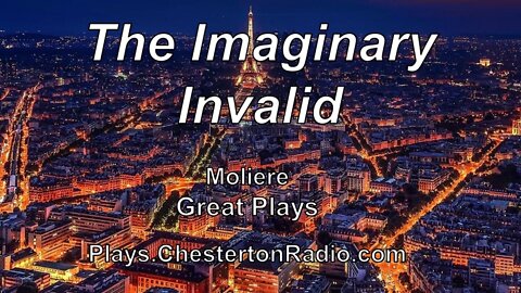 The Imaginary Invalid - Moliere - Great Plays
