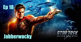 Star Trek Online - FED - Ep 18: Jabberwocky