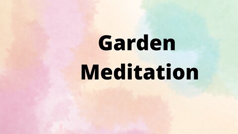 Garden Meditation
