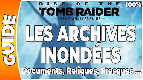 Rise of the Tomb Raider - L'ACROPOLE - Documents, Reliques, Fresques … [FR PS4]