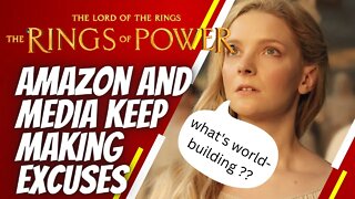 amazon media KEEP MAKING EXCUSES for rings of power fail
