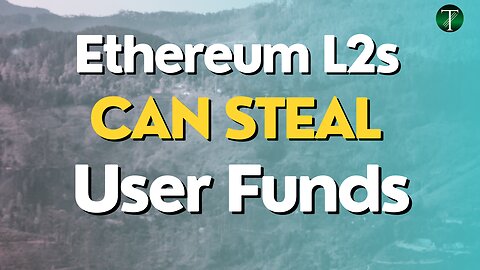 Ethereum L2s Can Steal All User Funds