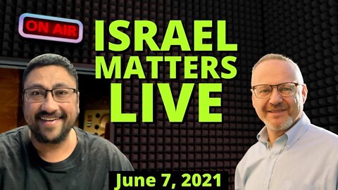 (Originally Aired 06/07/2021) It's TIME to TALK ISRAEL!!! LIVE w/ Pastor James & Olivier