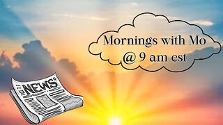 Mornings with Mo 5/29/2024