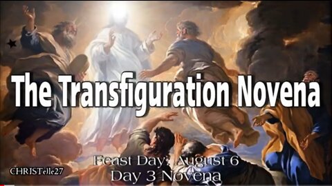 TRANSFIGURATION OF THE LORD NOVENA : Day 3