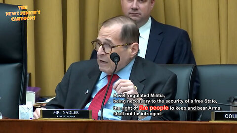 That's how Democrats manipulate their voters: Democrat Nadler quotes 2nd amendment skipping key words "the people."