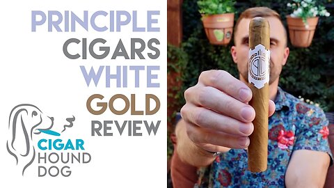 Principle Cigars White Gold Cigar Review