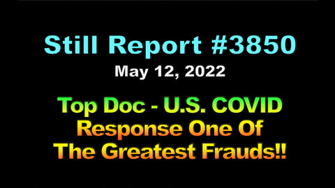 Top Doc - U.S. COVID Response One Of The Greatest Frauds, 3850