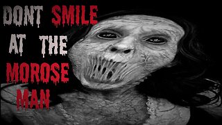 "Don't Smile At The Morose Man" Scary Stories From The Compendium.