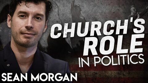 Church’s Role in Politics with Sean Morgan | Flyover Clip