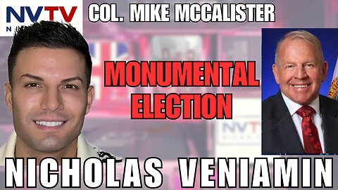 Unveiling History's Pivotal Election: Col. Mike McCalister & Nicholas Veniamin