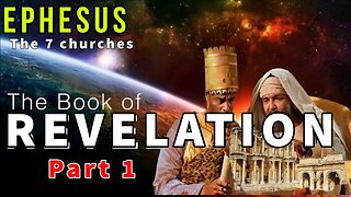 7. Revelation study 2a;- Message to Ephesus(i)