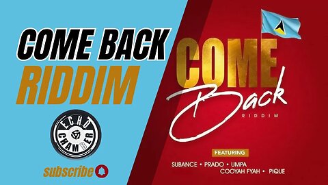 Come Back Riddim Mix! | Echo Chamber