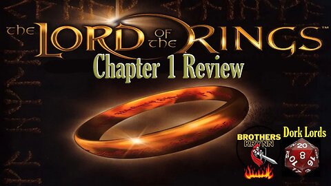 Ring-Lords! The Lord of the Rings Chapter 1 Review
