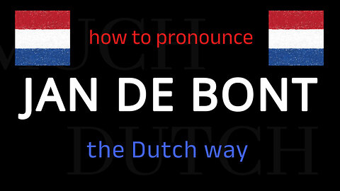 How to say JAN DE BONT in Dutch. Follow this short tutorial.