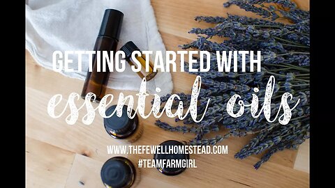 How To Get Started with Essential Oils