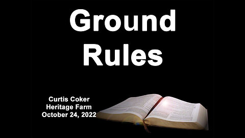 Ground Rules Curtis Coker October 24, 2022, Heritage Farm