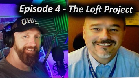 THE LOFT PROJECT - Episode 4