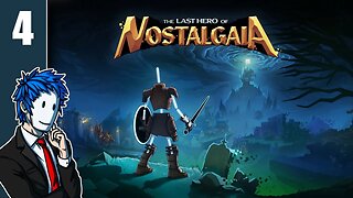 The Last Hero of Nostalgaia | Episode 4/4 - The Rise of Evil DLC