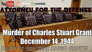 44-12-14 Attorney For The Defense Murder of Charles Stuart Grant