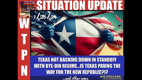 SITUATION UPDATE: TEXAS NOT BACKING DOWN IN STANDOFF WITH BIDEN REGIME! IS TEXAS PAVING THE WAY...