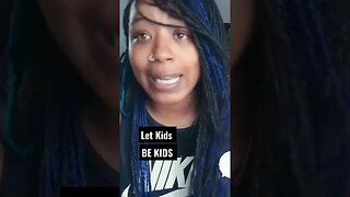 Let Kids Be Kids - Critical Race Theory - Gender Ideology
