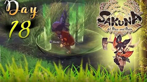 Sakuna: Of Rice and Ruin - Day 18 (with commentary) PS4