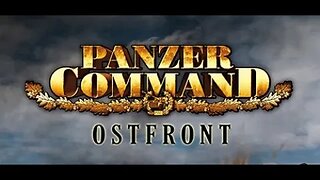 Panzer Command OstFront: Contact At Lipki 7/1941 Featuring Campbell The Toast #1