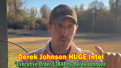 Derek Johnson HUGE Intel: "Executive Order 13848 by Derek Johnson"