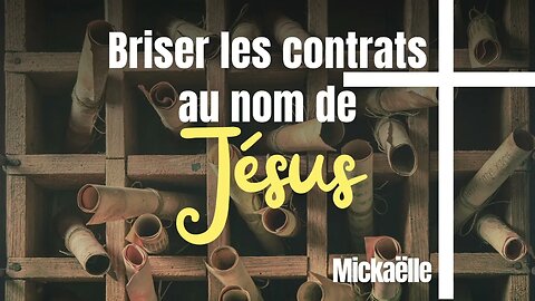 RTA - Briser les contrats au nom de Jésus