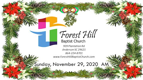 Forest Hill Baptist Church - 11-29-20 AM