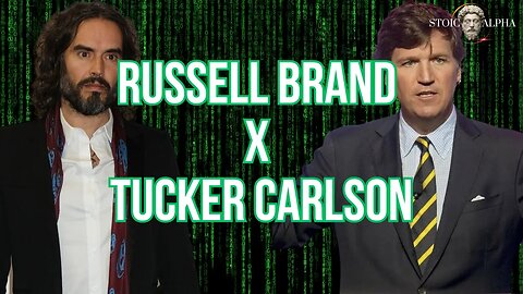 Tucker Carlson X Russell Brand (First Interview Since Being Fired by FOX)