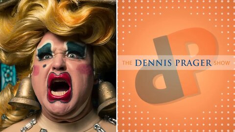 Dennis Prager: NJ Public High Schoolers Perform In Drag For Their Teachers