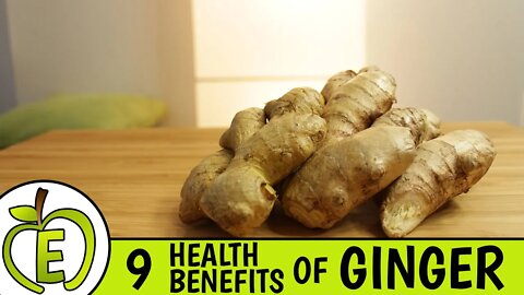 Top 9 Health Benefits of Ginger